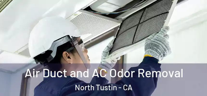  Air Duct and AC Odor Removal North Tustin - CA